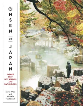 Onsen of Japan By Steve Wide | Travel Book